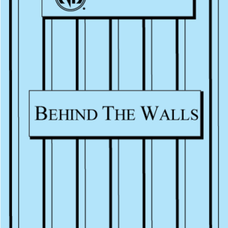 Behind the Walls