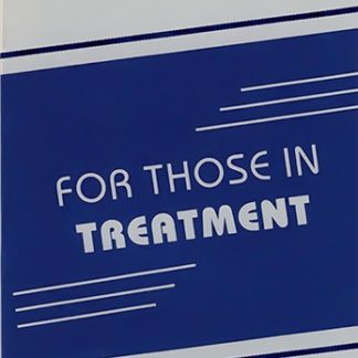 IP 17 For Those in Treatment